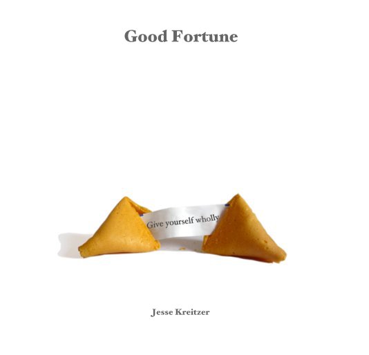 View Good Fortune by Jesse Kreitzer
