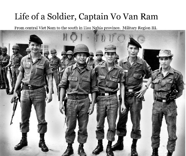 View Life of a Soldier, Captain Vo Van Ram by NHUT