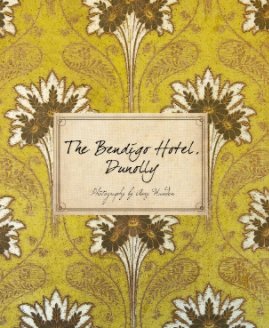 The Bendigo Hotel, Dunolly book cover