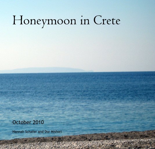View Honeymoon in Crete by H&D