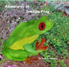 Adventures with Freddie Frog by Beryl Reichenberg book cover