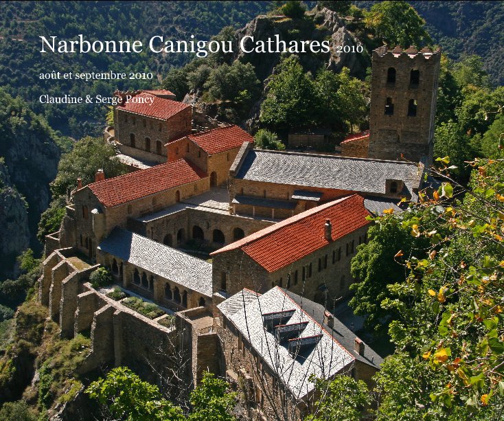 View Narbonne Canigou Cathares 2010 by Claudine & Serge Poncy