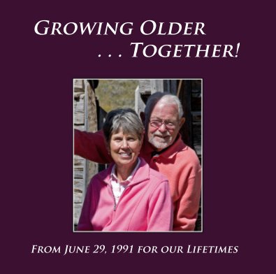Growing Older . . . Together! book cover