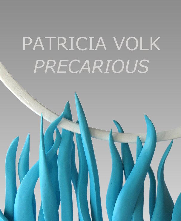 View PATRICIA VOLK by Patricia Volk