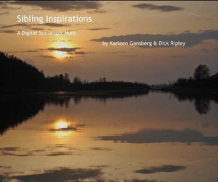 View Sibling Inspirations by Karleen Gansberg & Dick Ripley