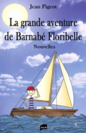 La grande aventure de Barnabé Floribelle book cover