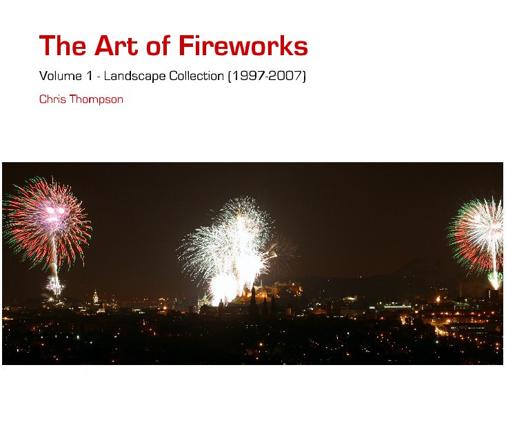 View The Art of Fireworks by Chris Thompson