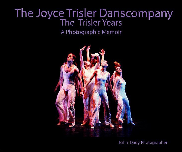 View The Joyce Trisler Danscompany by John Dady