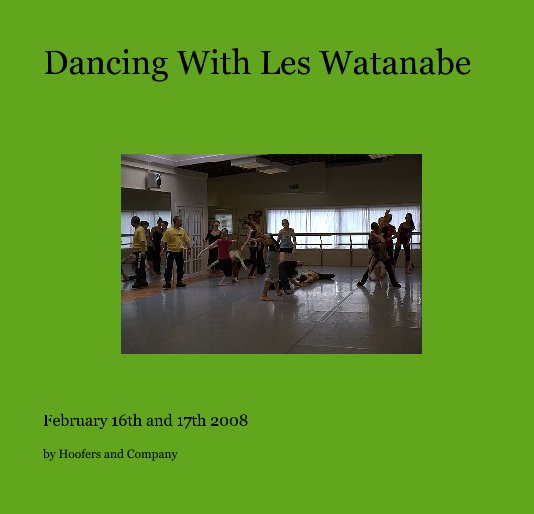 View Dancing With Les Watanabe by Hoofers and Company