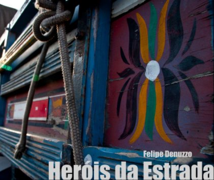 Heróis da Estrada book cover