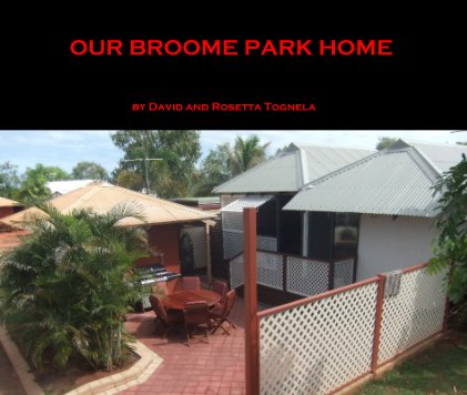 OUR BROOME PARK HOME book cover