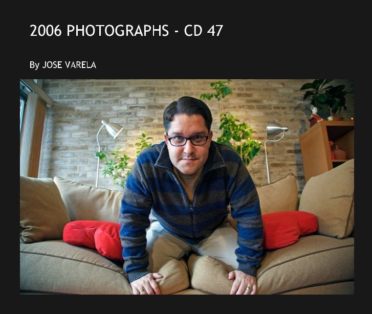 Bekijk 2006 PHOTOGRAPHS - CD 47 op JOSE VARELA