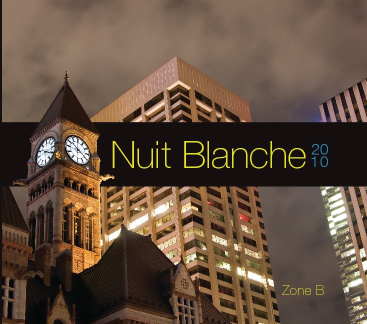 Ver Nuit Blanche 2010 por Martin Pitel, Edgar Gonzales, Zainab, Joanna