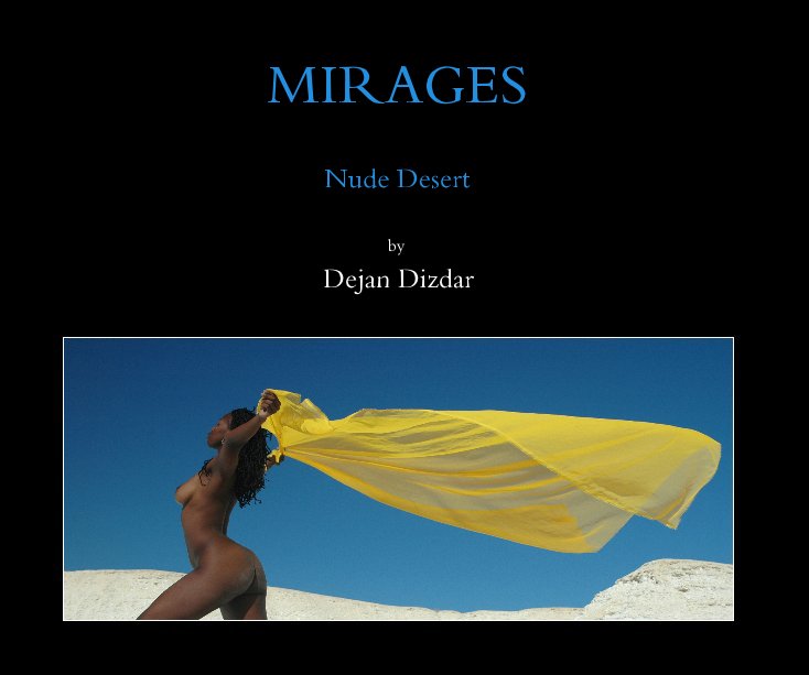 View Mirages by Dejan Dizdar