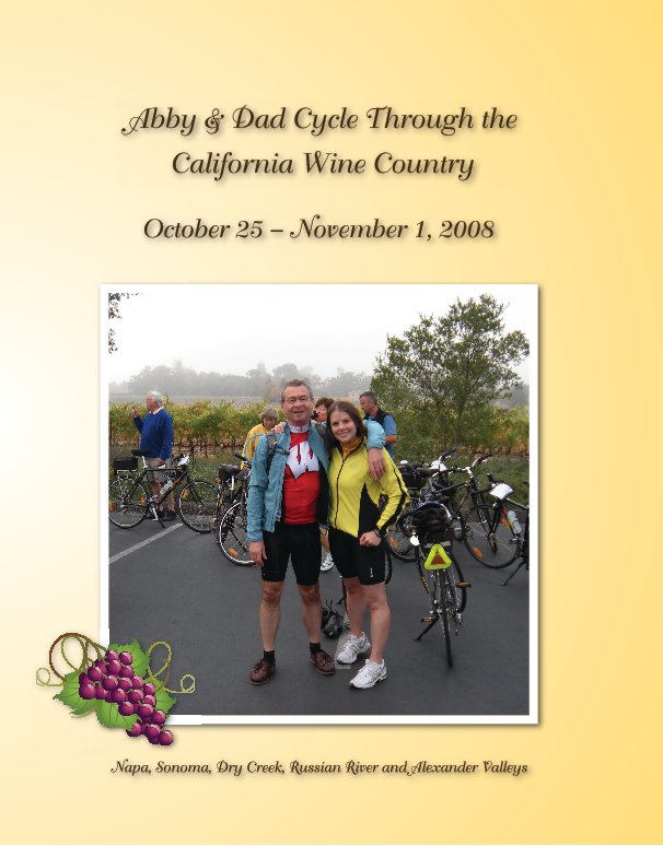 View Abby & Dad Cycle the Wine Country by Joseph Buckwalter