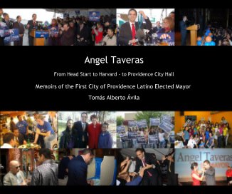 Angel Taveras From Head Start to Harvard - to Providence City Hall book cover