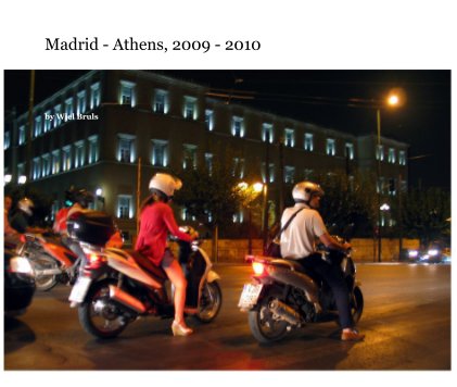 Madrid - Athens, 2009 - 2010 book cover