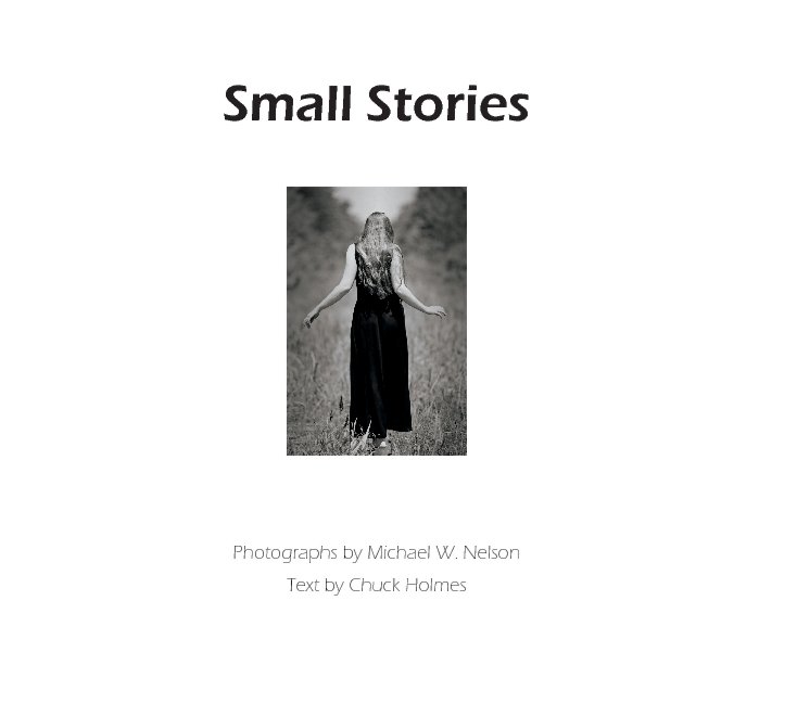 View Small Stories by Michael W. Nelson