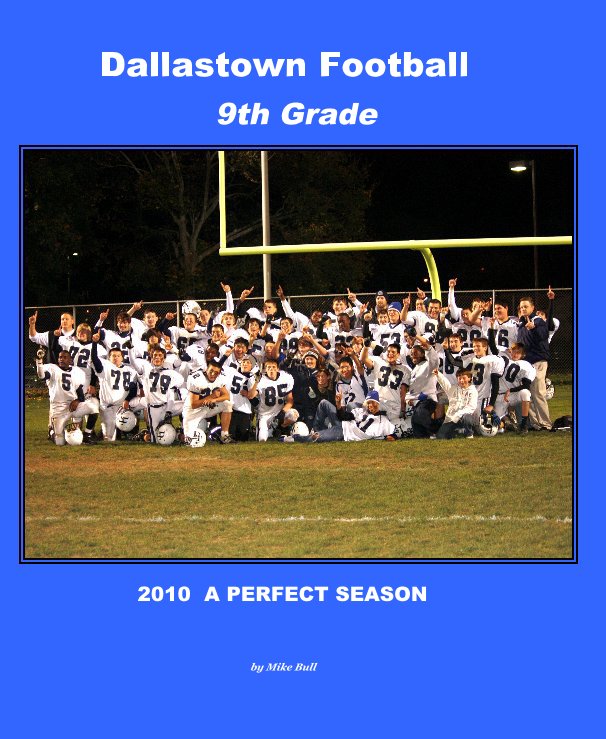 View Dallastown Football 9th Grade by Mike Bull