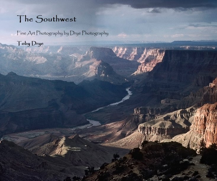 View The Southwest by Toby Drye