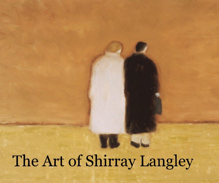 View The Art of Shirray Langley by Douglas Langley