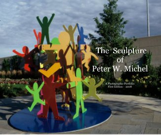 The Sculpture of Peter W. Michel book cover