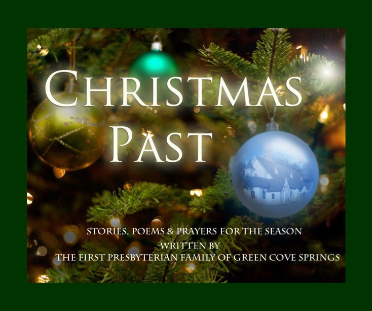 View Christmas Past by Members of First Presbyterian Green Cove Springs