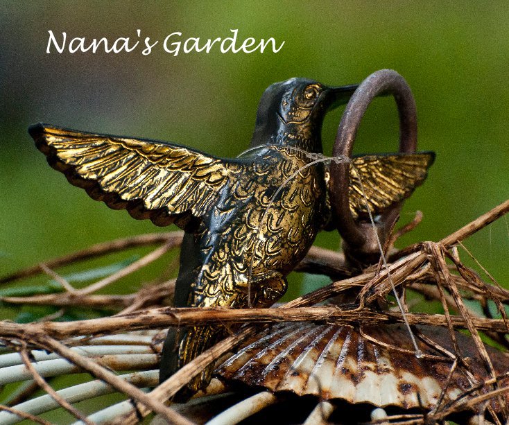 View Nana's Garden by Jaqi