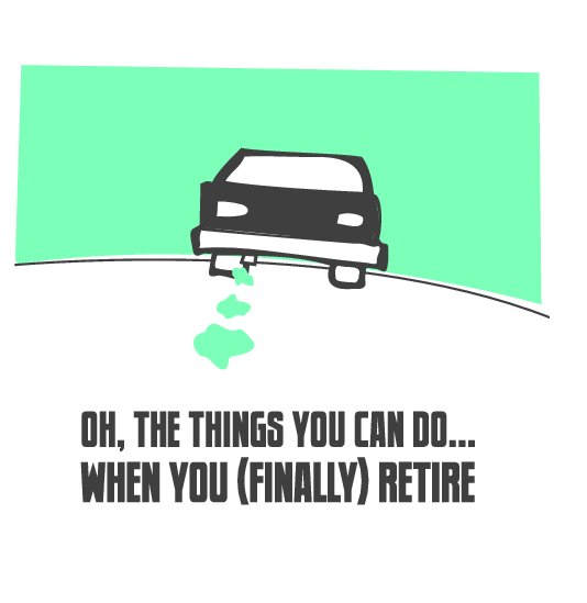 View Oh, The Things You Can Do...When You (Finally) Retire by Kristin Schleihs
