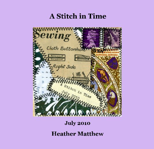 View A Stitch in Time ~ July by Heather Matthew