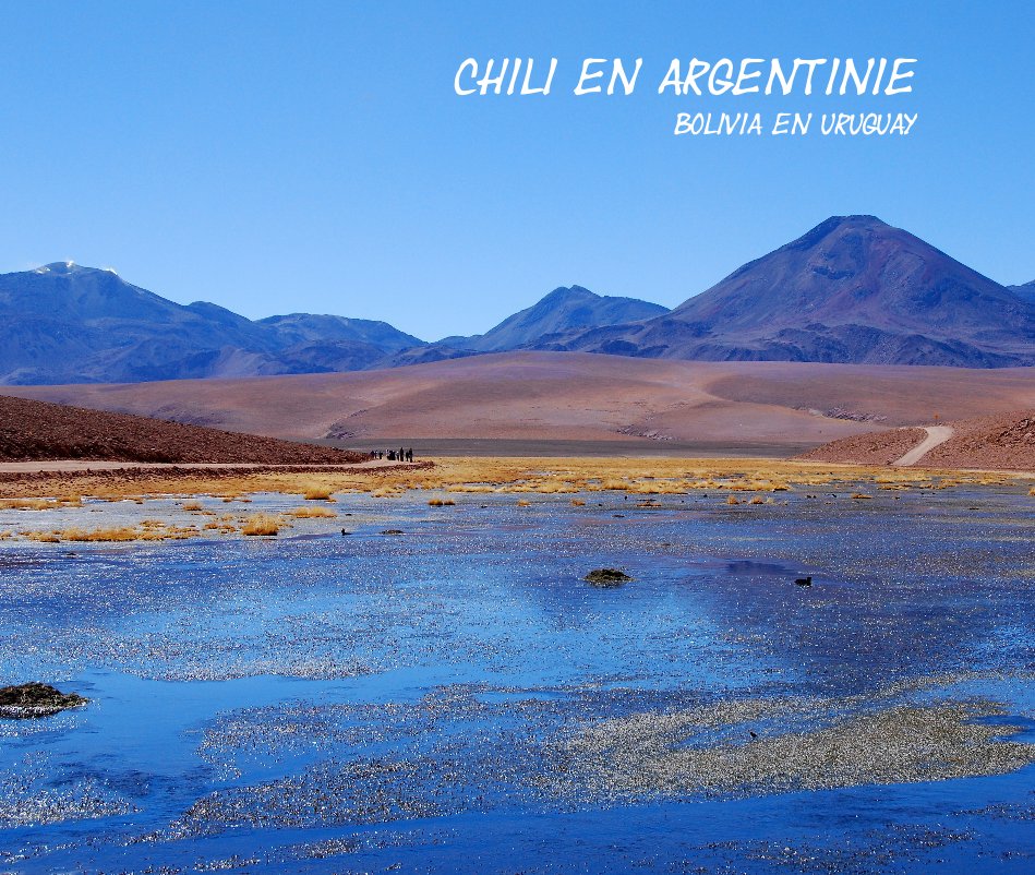 Ver Chile and Argentina por Marjan de Blaauw