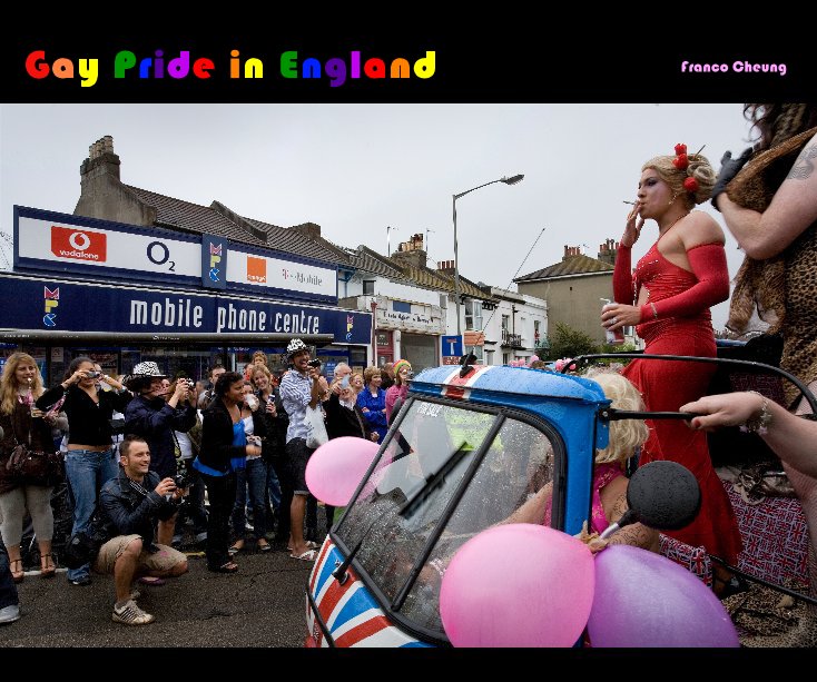 View Gay Pride in England by Franco Cheung
