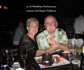 50 th Wedding Anniversary Joanne and Roger Hoffman book cover