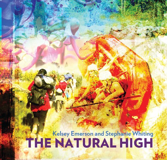 Ver The Natural High por Kelsey Emerson & Stephanie Whiting