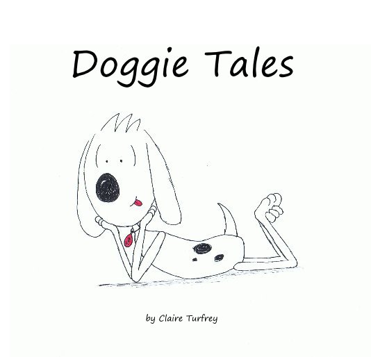 Ver Doggie Tales por Claire Turfrey