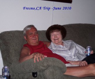 Fresno,CA Trip -June 2010 book cover