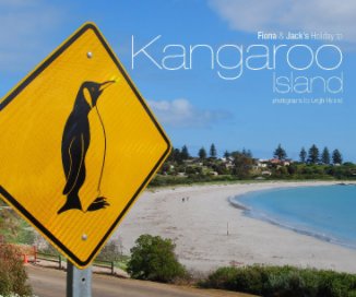 Fiona & Jack's Holiday to Kangaroo Island book cover