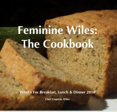 Feminine Wiles: The Cookbook book cover