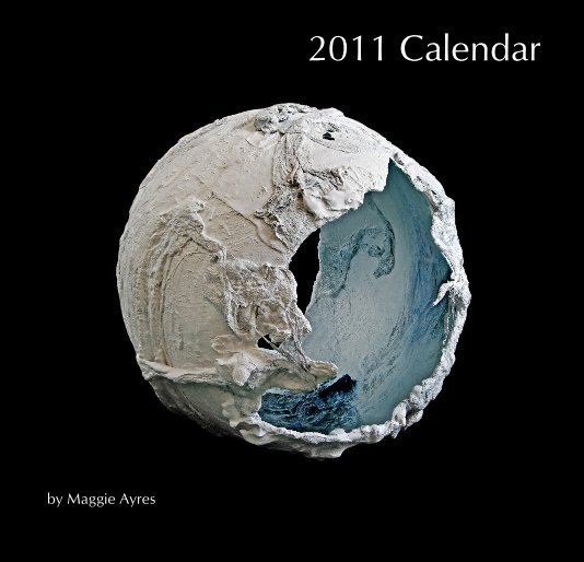 View 2011 Calendar by Maggie Ayres