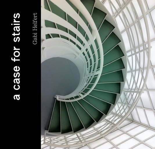 View a case for stairs by Gabi Helfert