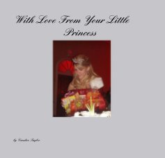 With Love From Your Little Princess book cover