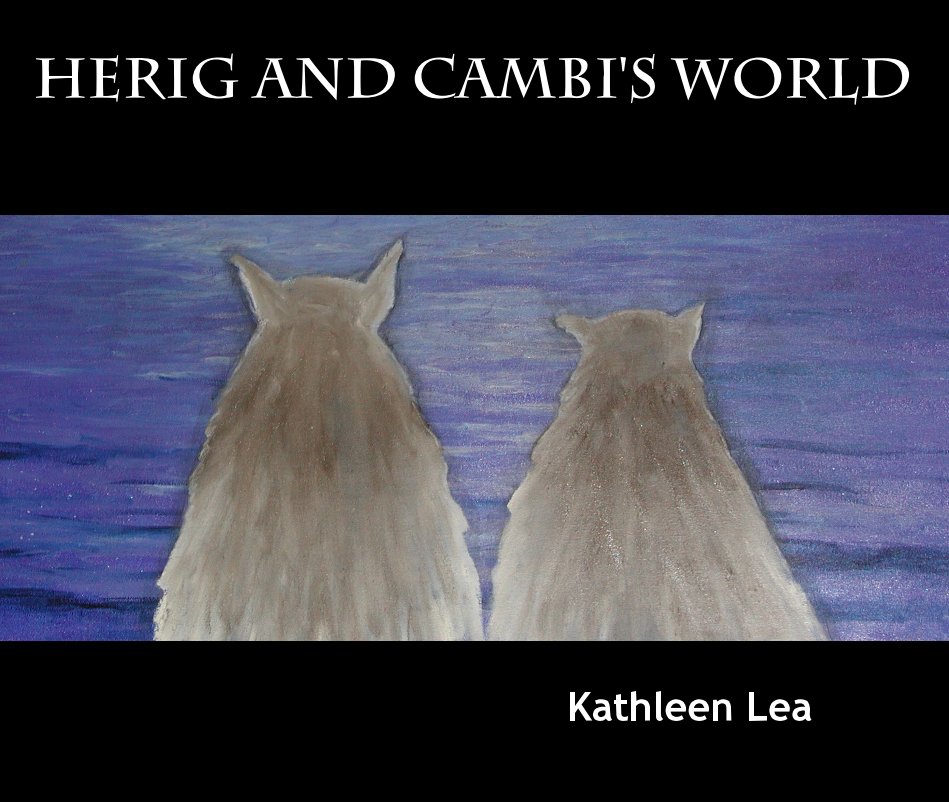 View Herig and Cambi's World by Kathleen Lea
