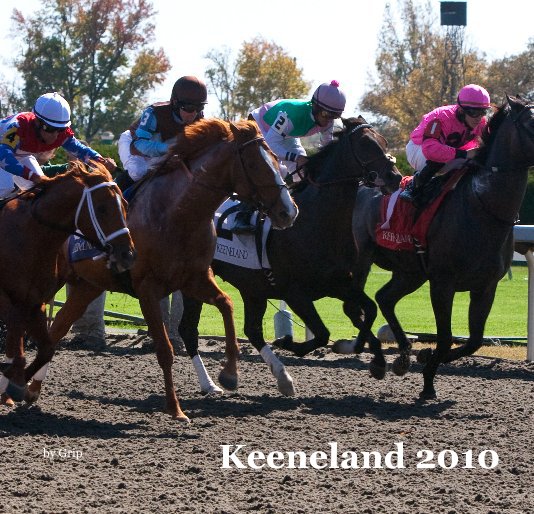 View Keeneland 2010 by Grip