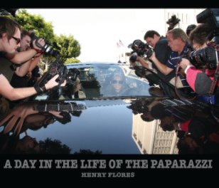 A Day In The Life Of The Paparazzi! book cover