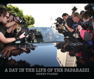 A Day In The Life Of The Paparazzi! book cover