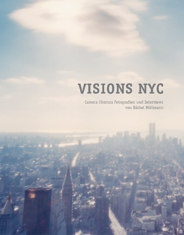 Visualizza VISIONS NYC di Bärbel Möllmann