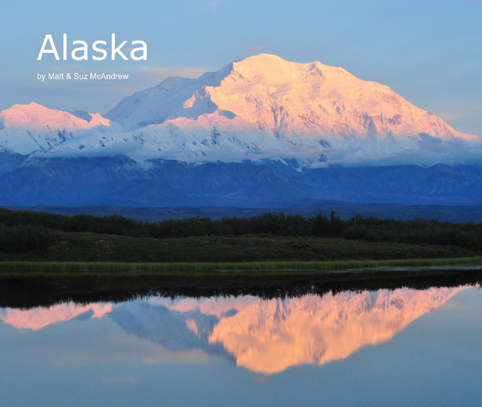 Visualizza Alaska di Matt & Suz McAndrew