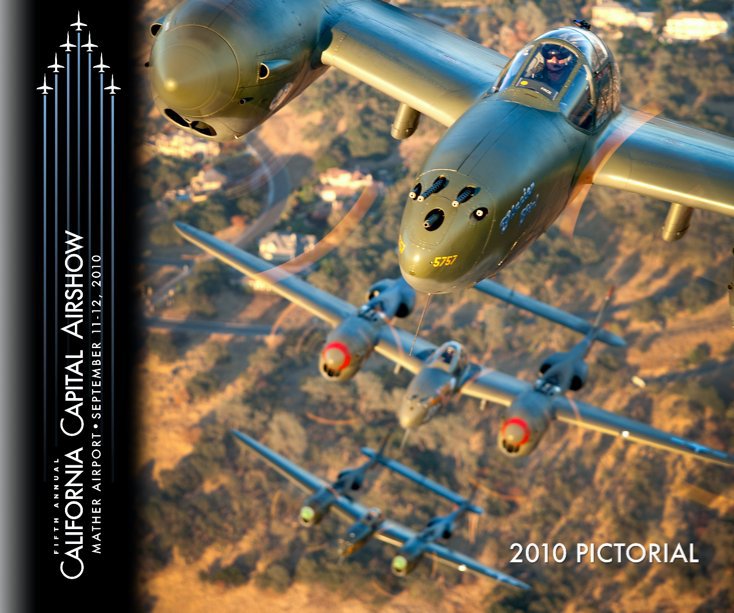 Visualizza 2010 California Capital Airshow Pictorial di Tyson V. Rininger