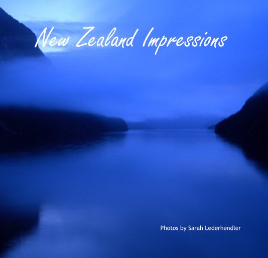 View New Zealand Impressions by Photos by Sarah Lederhendler