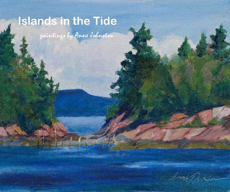 View Islands in the Tide by Anne Johnston